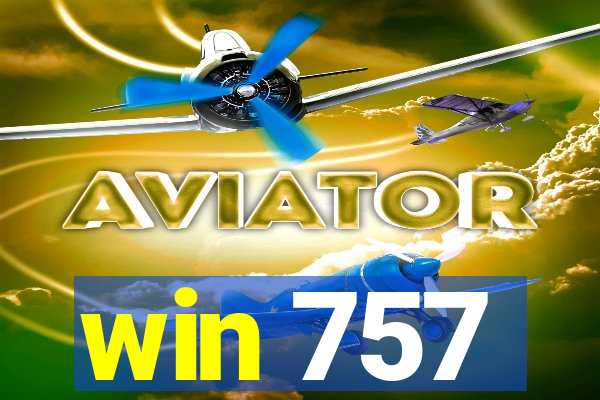 win 757